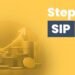 What are Step-Up Systematic Investment Plans? Are they better than regular SIPs?