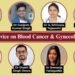Cancer Awareness Month: Experts Advice on Blood Cancer And Gynecologic Health