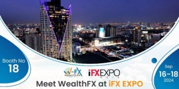 WealthFX to Sponsor iFX EXPO Bangkok 2024: Strengthening Global Presence and Industry Leadership