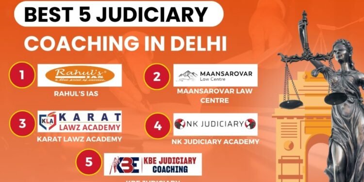 5 Best Judiciary Coaching in Delhi: Your Path to Success in Judiciary Exams