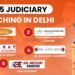 5 Best Judiciary Coaching in Delhi: Your Path to Success in Judiciary Exams