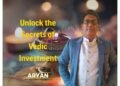 Unlocking the Secrets of Vedic Investment-Personal Guidance from Aryan – Arthashastra Gurukul