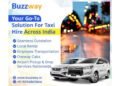 Buzzway: Your Trusted Choice for Taxi Hire Across India
