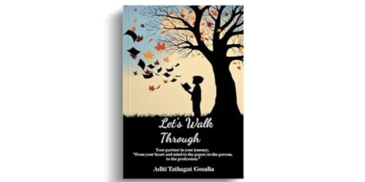 BlueRose Publishers Launches Let’s Walk Through by Aditi Tathagat Gosalia – A Journey of Self-Discovery