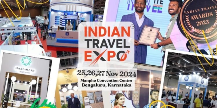Indian Travel Expo 2024- Bengaluru Set to Host India’s Leading Travel and Tourism Event