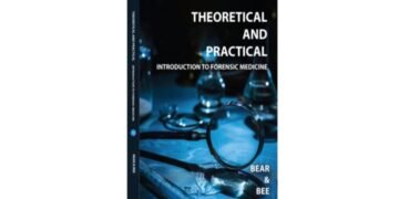 Abinath’s -Theoretical and Practical Introduction to Forensic Medicine – Simplifying Forensic Concepts