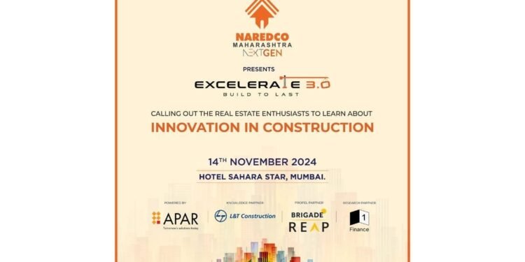 NAREDCO Maharashtra NextGen announces Excelerate 3.0: Pioneering Innovation in Construction