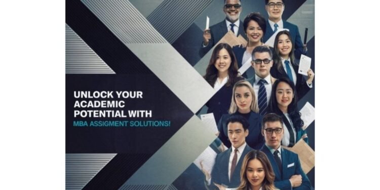 Unlocking Success: MBA Assignment Solutions Provides Stress-Free Academic Solutions for MBA Students
