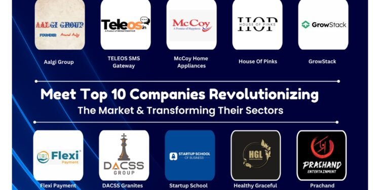 Meet Top 10 Companies Revolutionizing the Market and Transforming Their Sectors