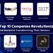 Meet Top 10 Companies Revolutionizing the Market and Transforming Their Sectors