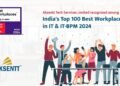 Aksentt Tech Recognized Among Top 100 India’s Best Workplaces in IT and IT-BPM 2024