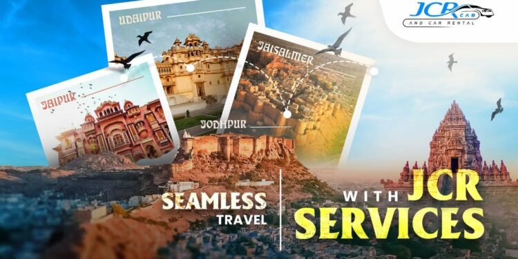 Have A Seamless Travel With JCR Cab Services: Rajasthan Gets Taxi Services For All Your Travel Needs