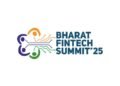 Bharat Fintech Summit 2025- Ushering the Future of Digital Finance in India
