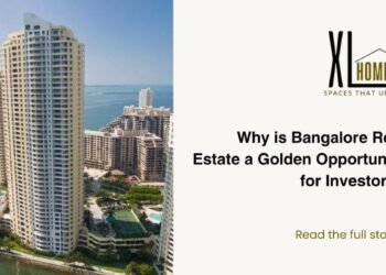 The XL Homes: Your Go-To Consultant Among Real Estate Companies in Bangalore