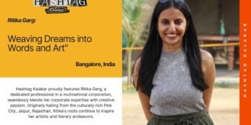Ritika Garg: Weaving Dreams into Words and Art