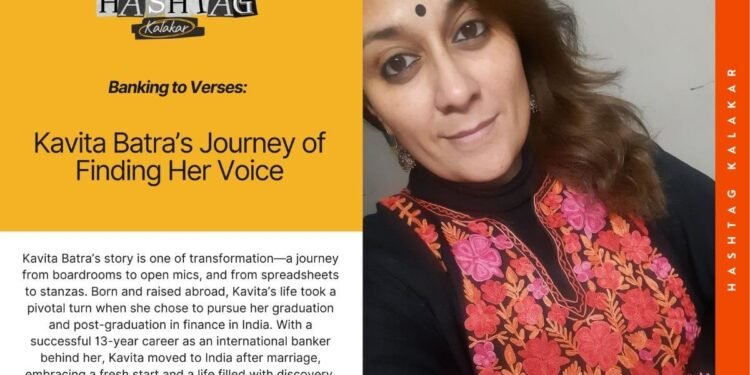 From Banking to Verses: Kavita Batra’s Journey of Finding Her Voice