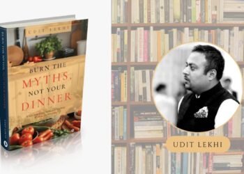 Burn the Myths, Not Your Dinner: Udit Lekhi’s Bold Crusade Against Food Fads