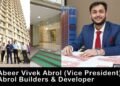 Abeer Vivek Abrol Launches Abrol Signature in Malad West- A Landmark Project Completed Before Deadline
