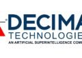 Decima Technologies Becomes First Artificial Super Intelligence (ASI) Company, Valued at USD 700 Billion