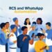 The Future of Sales: RCS and WhatsApp Automation Driving Conversions