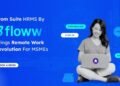 Atom Suite HRMS by gofloww Brings Remote Work Revolution for MSMEs