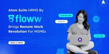 Atom Suite HRMS by gofloww Brings Remote Work Revolution for MSMEs