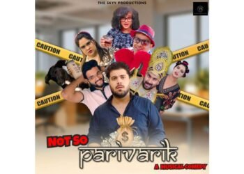 Not So Parivarik: The Most Awaited Web Series Now Launched