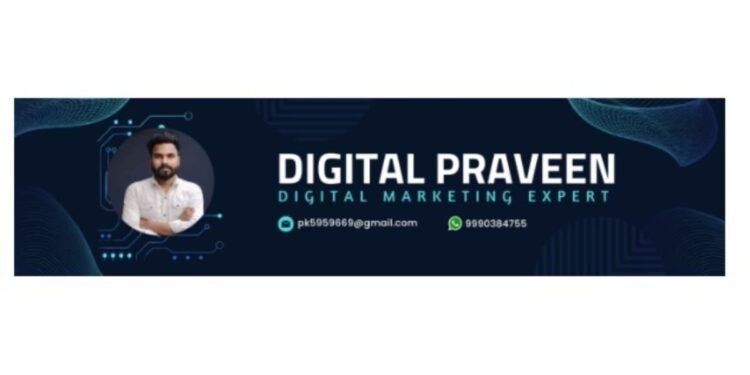 Searching for the Best Digital Marketer? Choose Digital Praveen