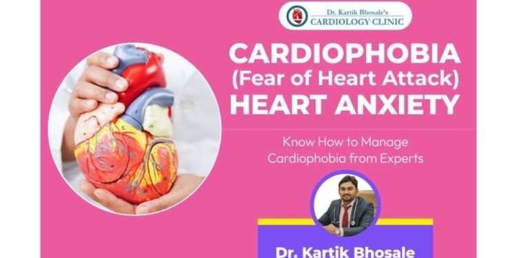 Cardiophobia (Fear of Heart Attacks) – What You Should Know? – Dr. Kartik Bhosale