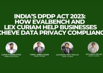 India’s DPDP Act 2023: How Evalbench and Lex Curiam Help Businesses Achieve Data Privacy Compliance