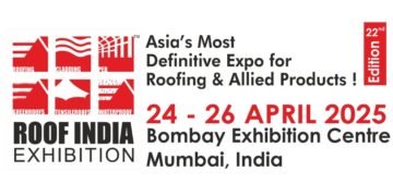 Roof India 2025: The Ultimate Roofing and Allied Products Show To Be Held In Mumbai From 24-26 April 2025