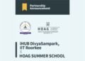 HOAG Partners with iHUB DivyaSampark, IIT Roorkee to Launch India’s First Ivy-Grade Summer School Program