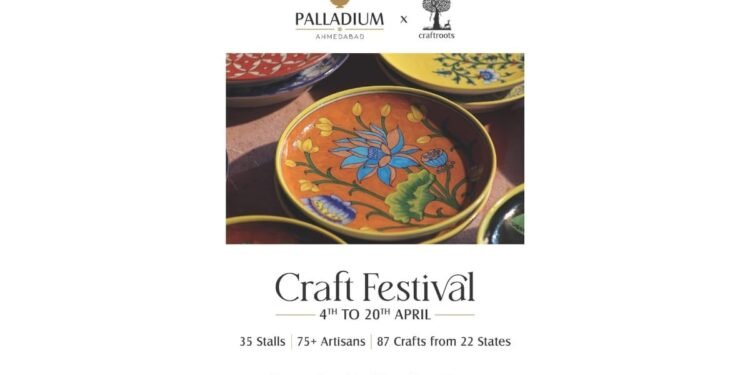 Palladium Ahmedabad to Host Grand Craft Festival: A Celebration of India’s Rich Handicraft Heritage