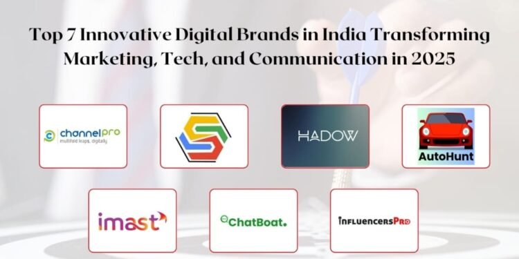 Top 7 Innovative Digital Brands in India Transforming Marketing, Tech, and Communication in 2025