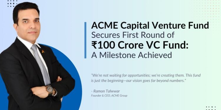 Massive Market Shift: ACME Capital Announces Successful First Round of INR 100 Crore Fund!