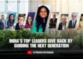 CA Nidhi Jain’s ‘Pursuit of Finance & Leadership’: India’s Top Leaders Mentoring the Next Generation