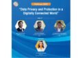 Indian Achievers’ Forum Hosts Webinar Exploring Data Privacy and Protection in a Digitally Connected World