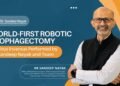 Dr Sandeep Nayak Performs World First Robotic Esophagectomy on Patient with Situs Inversus