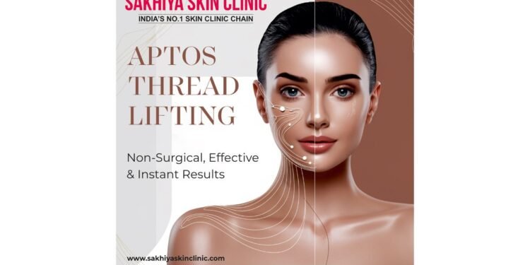 Rising demand for thread lifts sees APTOS rise in popularity, says Sakhiya Skin Clinic