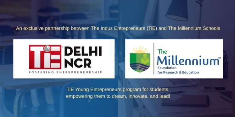 Millennium Schools and TiE Bridge Classrooms and Startups with New Entrepreneurship Program