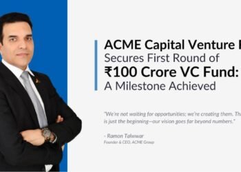 ACME Capital Announces First Close of Rs.100 Crore Venture Fund-A Milestone for Startups