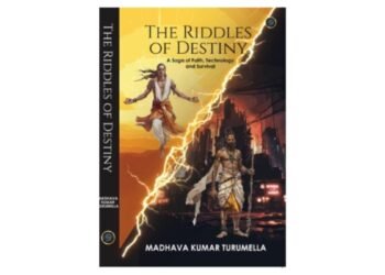 Madhava Kumar Turumella’s ‘The Riddles of Destiny’ – Bridging Worlds Through Words