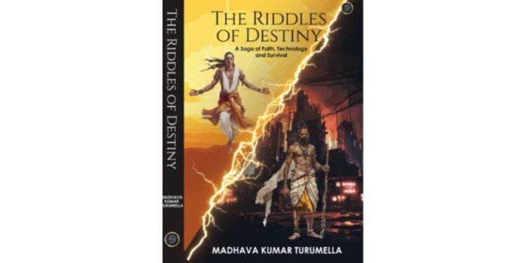 Madhava Kumar Turumella’s ‘The Riddles of Destiny’ – Bridging Worlds Through Words