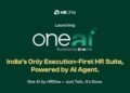 HROne Launches One AI Suite – Featuring India’s First Employee AI Agent for HR Task Execution