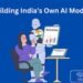 DasAI: Building India’s Own AI Model