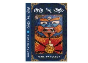 Author Pema Wangchuk Explores Life and Death in His Debut Novel Enter The Bardo
