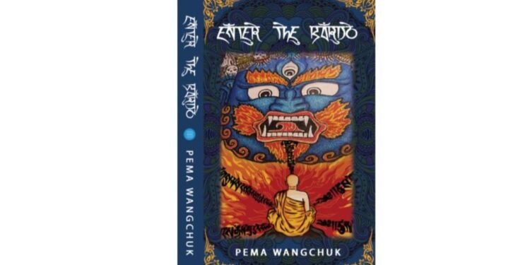 Author Pema Wangchuk Explores Life and Death in His Debut Novel Enter The Bardo