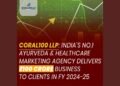 Coral100 LLP: India’s Top Ayurveda Marketing Agency Drives Rs.100 Cr Client Business in FY 2024-25