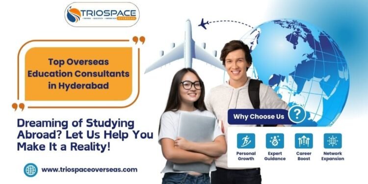 Top Overseas Education Consultants in Hyderabad: Study Abroad with Expert Guidance