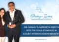 Design Zone Redefines Luxury Interiors with 24 Years of Excellence Led by Ar. Sanjay and Sangeeta Gediya